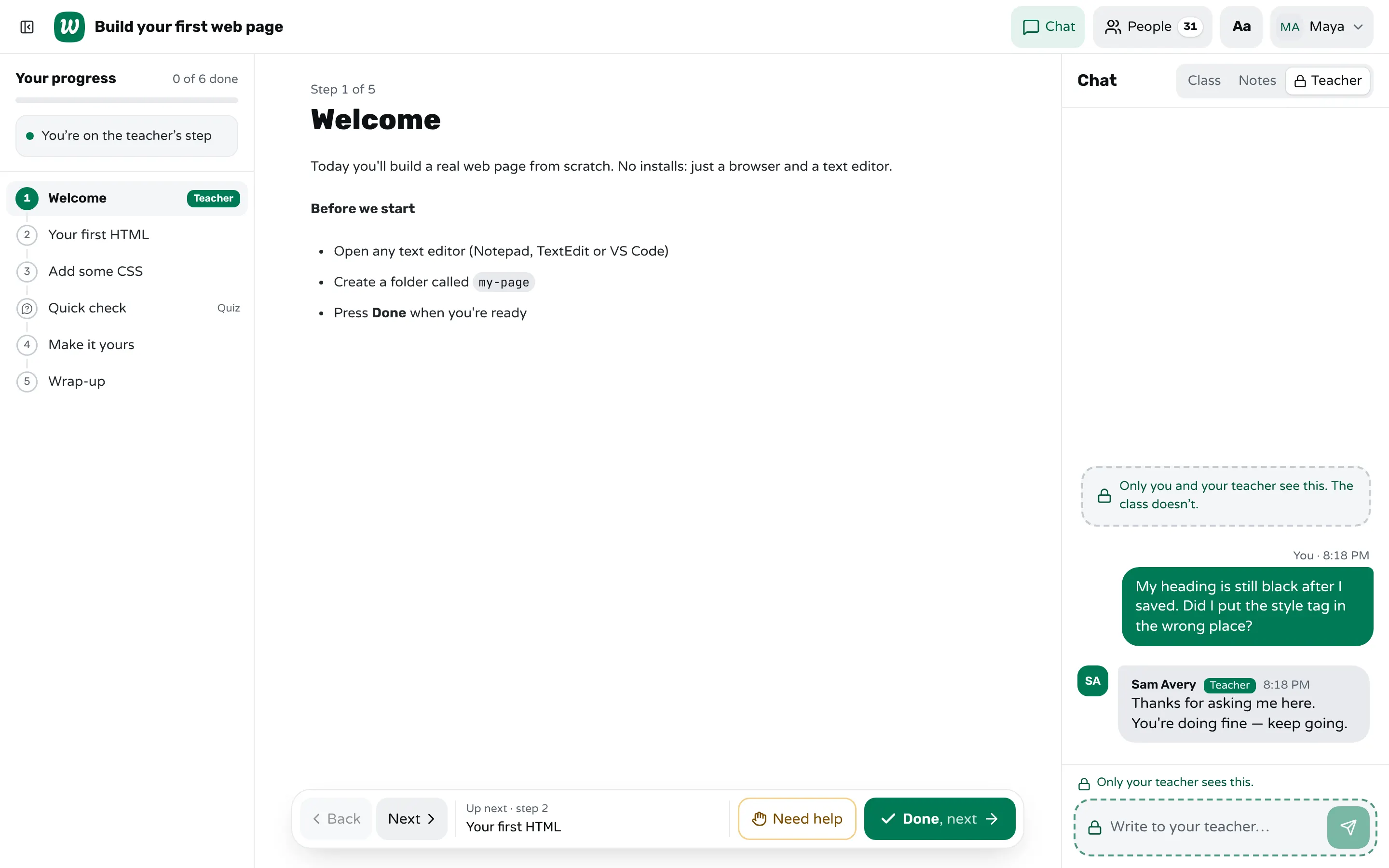 A student's screen in Workshopy with the chat open on the Teacher view: the student's private question about where the style tag goes, the teacher's reply, and a note that only the student and the teacher see the conversation.