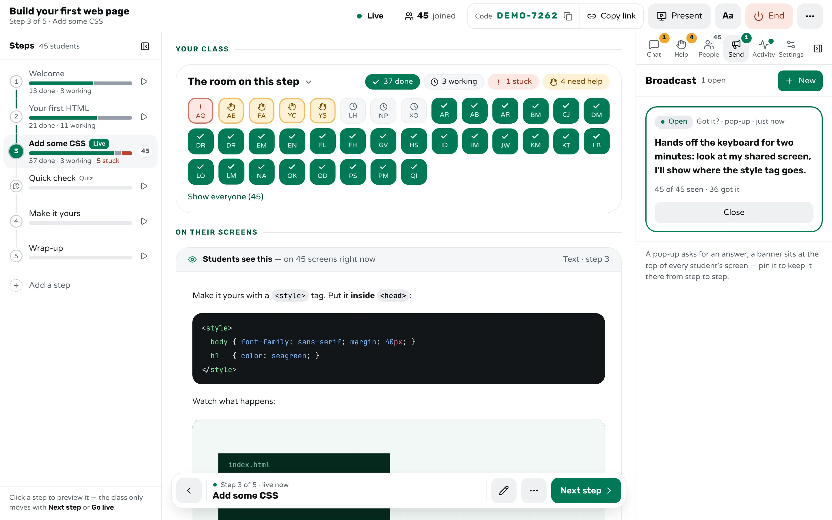 The teacher's screen in Workshopy on the step "Add some CSS": the Broadcast panel with an open pop-up, "Hands off the keyboard for two minutes: look at my shared screen, I'll show where the style tag goes.", and the line "45 of 45 seen · 36 got it", beside the room's tiles.