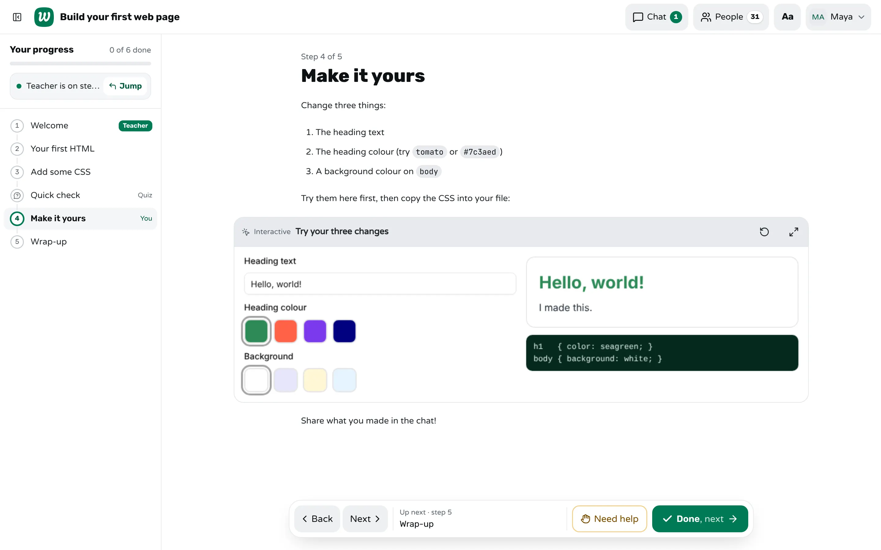 A student's screen in Workshopy on the step "Make it yours": an interactive block with a heading text field, colour and background swatches, a live preview of the page and the CSS it produces.